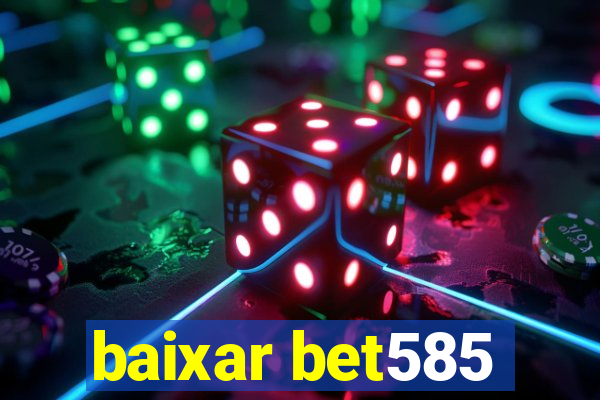 baixar bet585